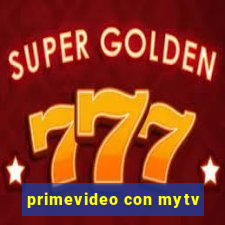 primevideo con mytv